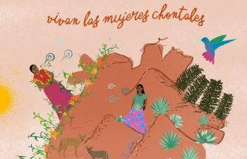 “VIVAN LAS MUJERES CHONTALES”