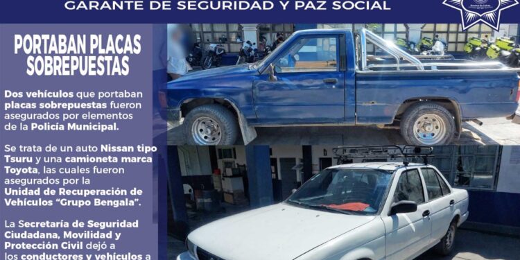 Policía Municipal asegura dos vehículos por portar placas sobrepuestas
