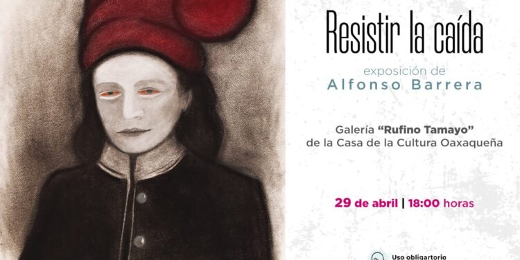 Exhibirá Alfonso Barrera “Resistir la caída” en la Casa de la Cultura Oaxaqueña